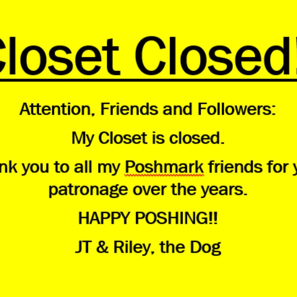ATTENTION, PLEASE! ALL MY ITEMS ARE GONE. MY CLOSET IS EMPTY.